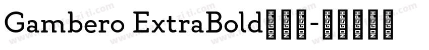 Gambero ExtraBold字体下字体转换